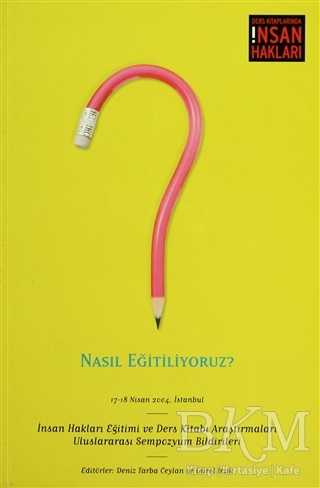 Nasıl Eğitiliyoruz? - Tarih Vakfı Yurt Yayınları