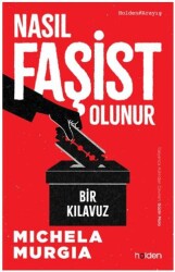 Nasıl Faşist Olunur: Bir Kılavuz - Holden Kitap