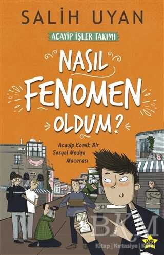 Nasıl Fenomen Oldum? - Akıl Almaz Maceralar - Carpe Diem Kitapları