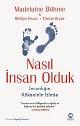 Nasıl İnsan Olduk: İnsanlığın Kökeninin İzinde - 2
