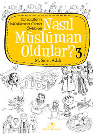 Nasıl Müslüman Oldular - 3 - Uğurböceği Yayınları