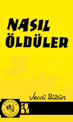 Nasıl Öldüler - 1