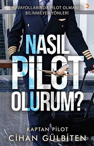 Nasıl Pilot Olurum? - Cinius Yayınları