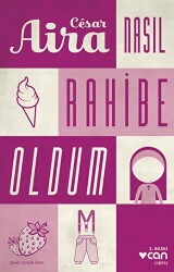 Nasıl Rahibe Oldum - Can Yayınları