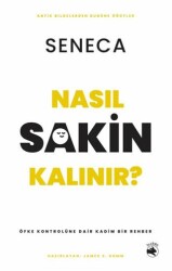 Nasıl Sakin Kalınır? – Öfke Kontrolüne Dair Kadim Bir Rehber - Budala Kitap