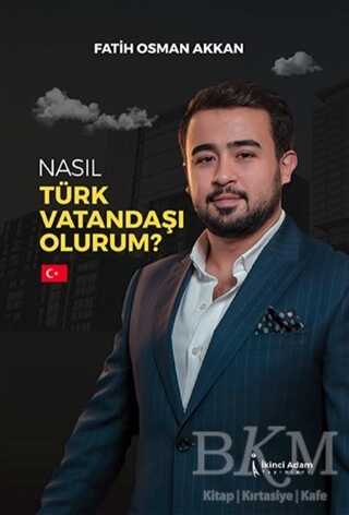 Nasıl Türk Vatandaşı Olurum? - 1