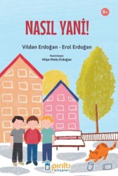 Nasıl Yani! - Pırıltı Kitapları - Erkam