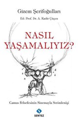 Nasıl Yaşamalıyız? - Sentez Yayınları