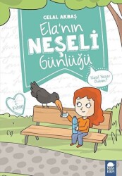 Nasıl Yazar Oldum? - Elanın Neşeli Günlüğü 2. Kitap - Mavi Kirpi Yayınları