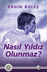 Nasıl Yıldız Olunmaz? - İletişim Yayınevi