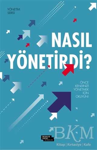 Nasıl Yönetirdi? - İnsan ve Hayat Kitaplığı