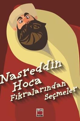 Nasreddin Hoca Fıkralarından Seçmeler - 1