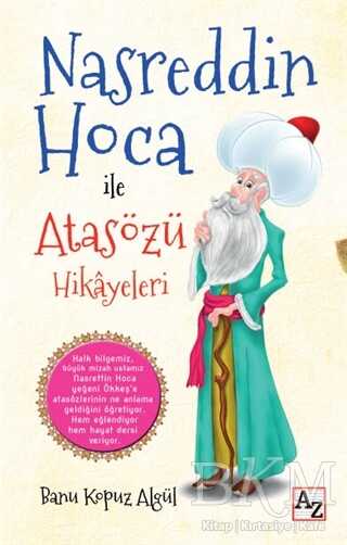 Nasreddin Hoca ile Atasözü Hikayeleri - Az Kitap