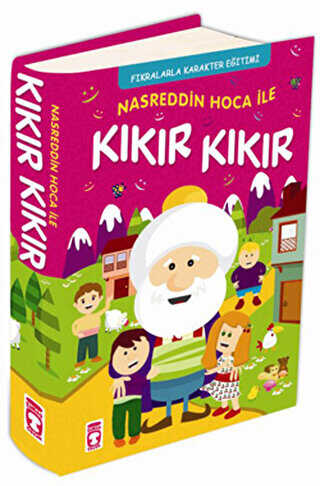 Nasreddin Hoca İle Kıkır Kıkır - Timaş Çocuk