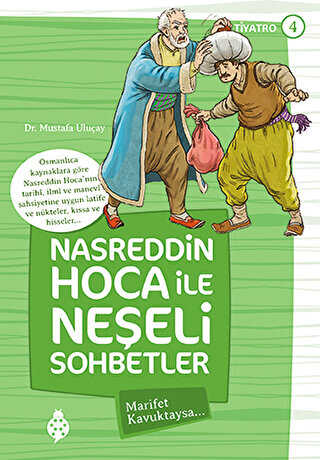 Nasreddin Hoca ile Neşeli Sohbetler 4 - Marifet Kavuktaysa - Uğurböceği Yayınları