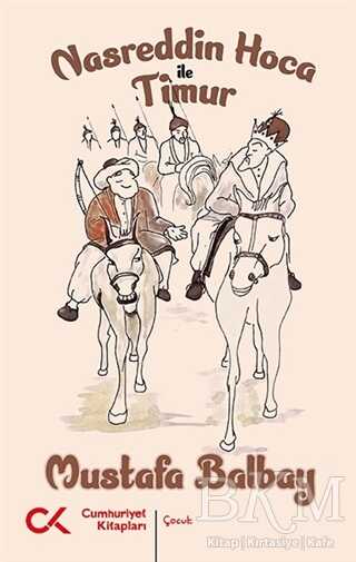 Nasreddin Hoca ile Timur - Cumhuriyet Kitapları