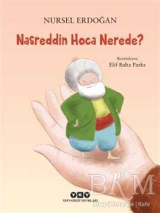 Nasreddin Hoca Nerede? - Yapı Kredi Yayınları