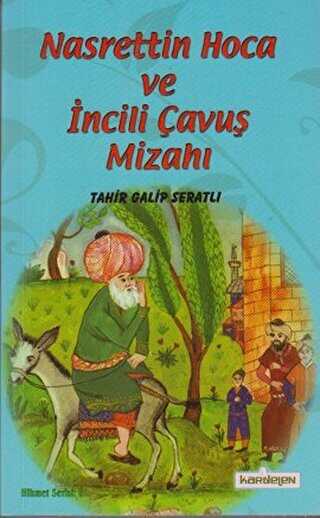 Nasreddin Hoca ve İncili Çavuş Mizahı - Kardelen Yayınları
