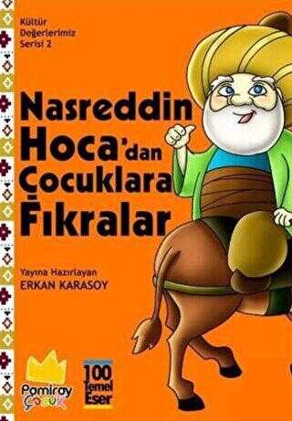 Nasreddin Hoca`dan Çocuklara Fıkralar - Kültür Değerlerimiz Serisi 2 - Pamiray Çocuk