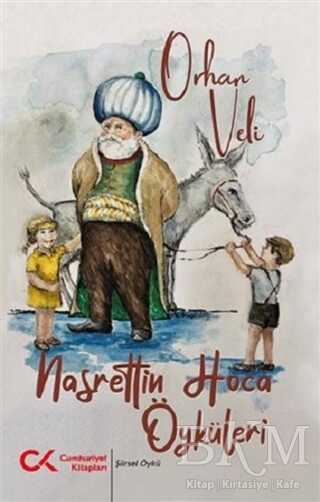Nasrettin Hoca Öyküleri - Cumhuriyet Kitapları
