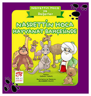 Nasrettin Hoca ve Değerler - Nasrettin Hoca Hayvanat Bahçesinde - New Age Yayınları