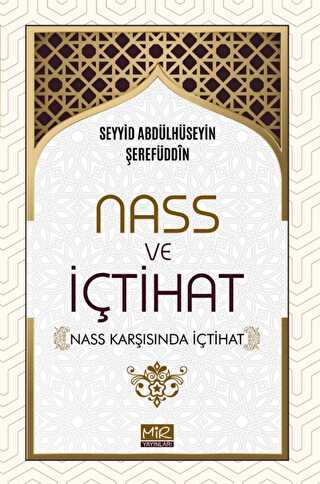 Nass ve İçtihat Nass Karşısında İçtihat - Mir Yayınları