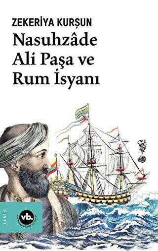 Nasuhzade Ali Paşa ve Rum İsyanı - Vakıfbank Kültür Yayınları
