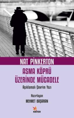 Nat Pinkerton Asma Köprü Üzerinde Mücadele Açıklamalı Çevrim Yazı - 1