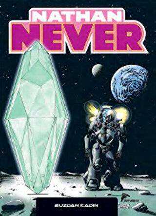 Nathan Never Serisi 16 - Buzdan Kadın - Çizgi Düşler Yayınevi