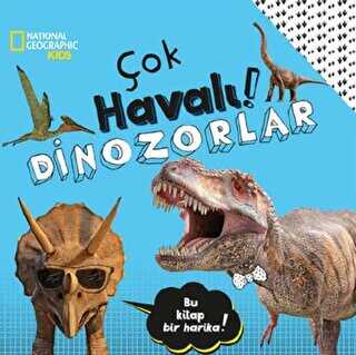 National Geographic Kids - Çok Havalı! Dinozorlar