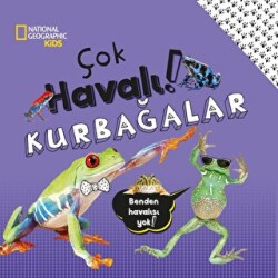 National Geographic Kids - Çok Havalı Kurbağalar! - Beta Kids