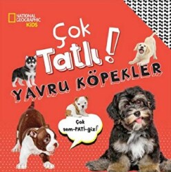 National Geographic Kids - Çok Tatlı! Yavru Köpekler - Beta Kids