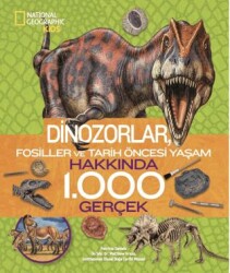 National Geographic Kids- Dinozorlar Hakkında 1000 Gerçek - Beta Kids