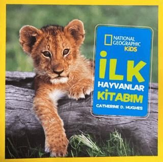 National Geographic Kids - İlk Hayvanlar Kitabım - 1