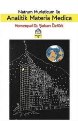 Natrum Muriaticum İle Analitik Materia Medica - Kekeme Yayınları