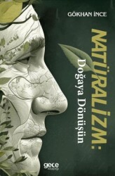 Natüralizm Doğaya Dönüşün - Gece Kitaplığı
