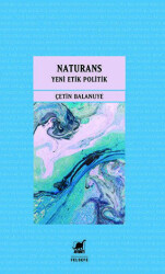 Naturans 2 - Yeni Etik Politik - Ayrıntı Yayınları