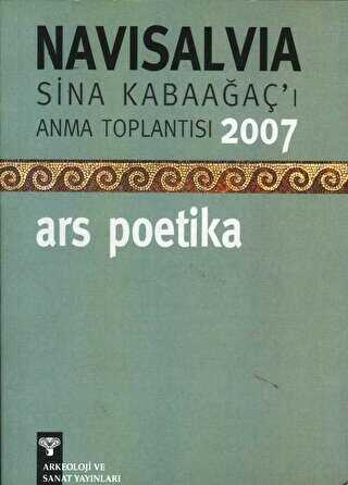 Navisalvia - Sina Kabaağaç`ı Anma Toplantısı 2007 Ars Poetika