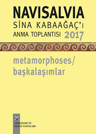 NaviSalvia - Sina Kabaağaç`ı Anma Toplantısı - 2017 - Metamorphoses - Başkalaşımlar