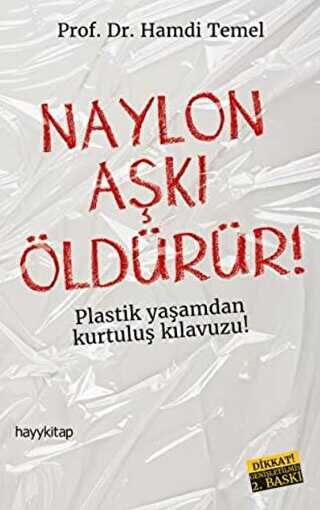 Naylon Aşkı Öldürür! - Hayykitap