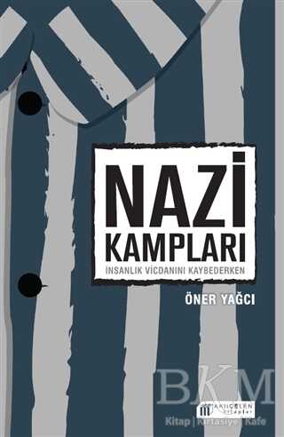 Nazi Kampları - Akıl Çelen Kitaplar