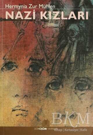 Nazi Kızları - Dönüşüm Yayınları