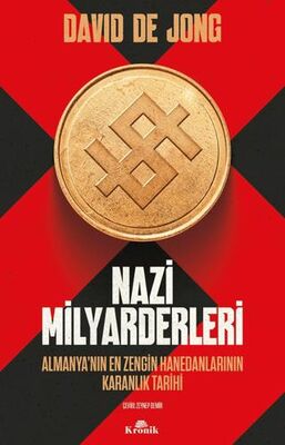 Nazi Milyarderleri - Almanya’nın En Zengin Hanedanlarının Karanlık Tarihi - 1