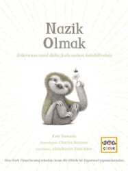 Nazik Olmak - Nar Çocuk