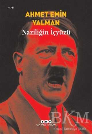 Naziliğin İçyüzü - Yapı Kredi Yayınları