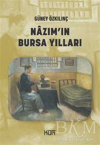 Nazım`ın Bursa Yılları - Kor Kitap