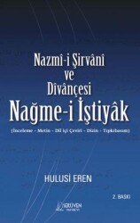 Nazmî-i Şirvanî ve Dîvançesi Nağme-i İştiyak - Serüven Yayınevi