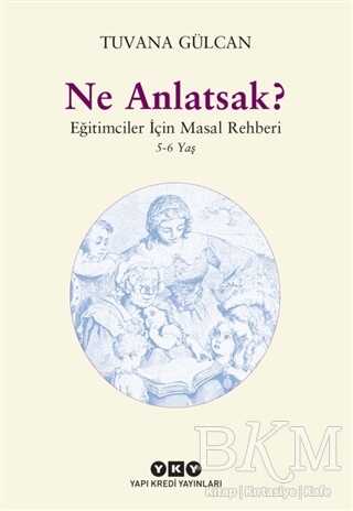 Ne Anlatsak? - Yapı Kredi Yayınları