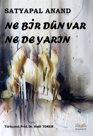 Ne Bir Dün Var Ne De Yarın - Demavend Yayınları