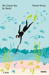 Ne Cennet Şey Şu Deniz! - Dedalus Kitap